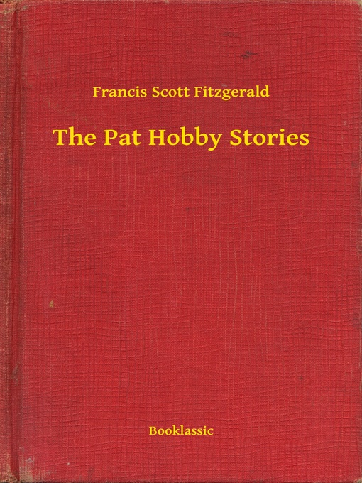 Title details for The Pat Hobby Stories by Francis Scott Fitzgerald - Available